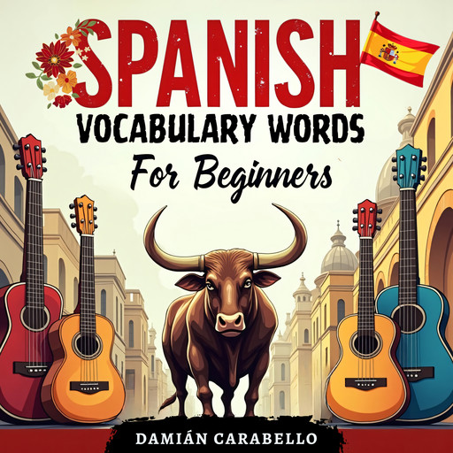 Spanish Vocabulary Words For Beginners, Damián Carabello