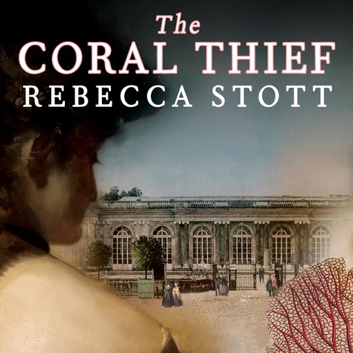 The Coral Thief, Rebecca Stott