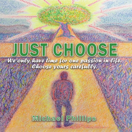 Just Choose!, Michael Phillips