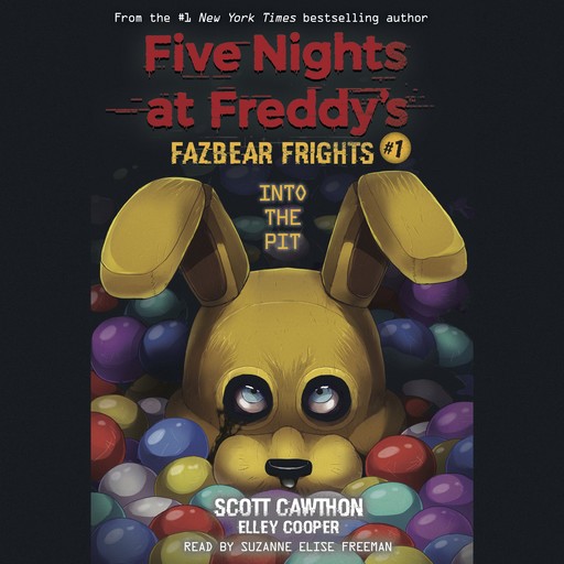 Into the Pit: An AFK Book (Five Nights at Freddy’s: Fazbear Frights #1), Scott Cawthon, Elley Cooper