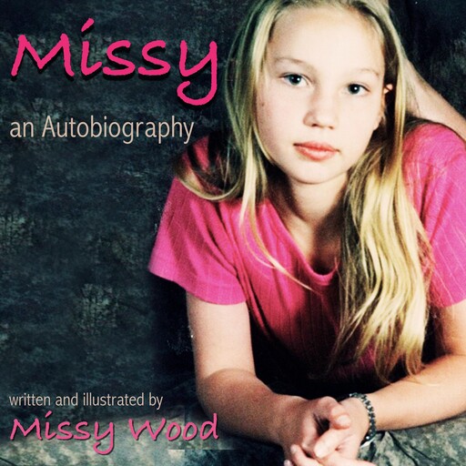 Missy: an Autobiography, Missy Wood