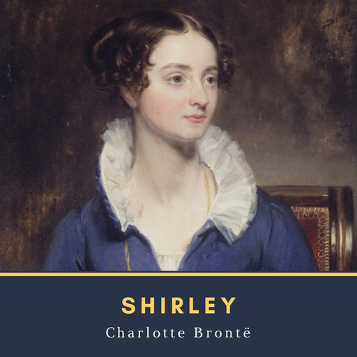 Shirley, Charlotte Brontë