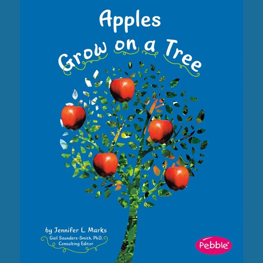 Apples Grow on a Tree, Mari Schuh