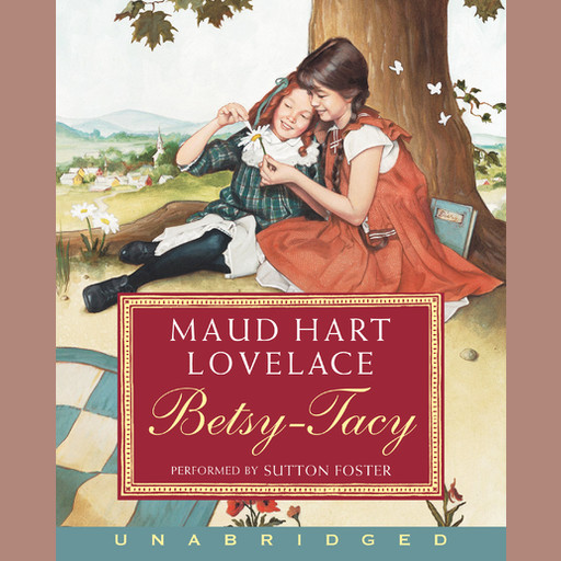 Betsy-Tacy, Maud Hart Lovelace