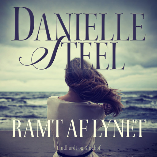 Ramt af lynet, Danielle Steel