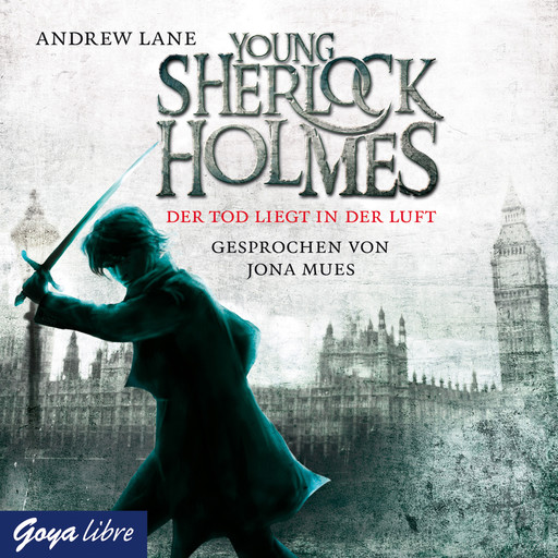 Young Sherlock Holmes. Der Tod liegt in der Luft [Band 1], Andrew Lane