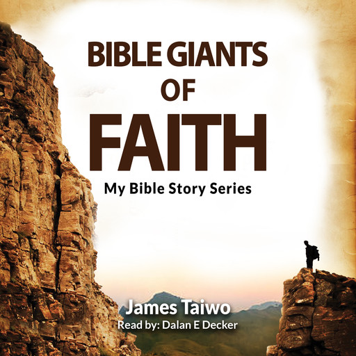 Bible Giants of Faith, James Taiwo