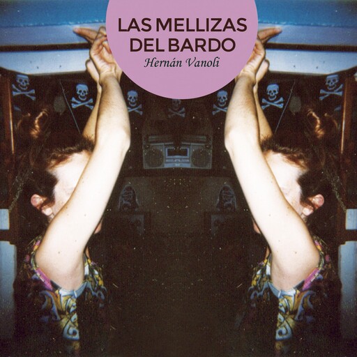 Las mellizas del bardo, Hernán Vanoli