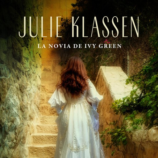 La novia de Ivy Green, Julie Klassen