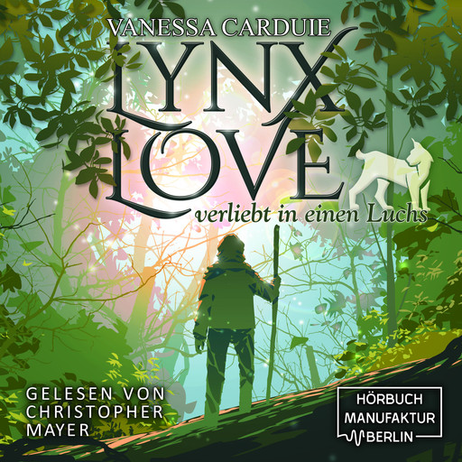Lynx Love - Verliebt in einen Luchs (ungekürzt), Vanessa Carduie