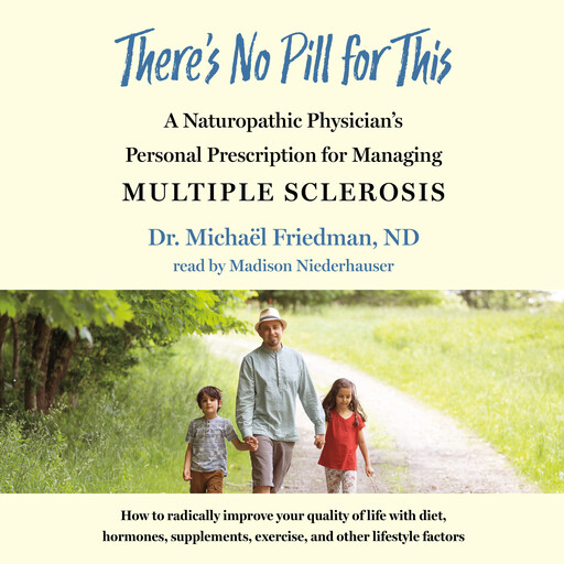 There's No Pill for This, Michael Friedman