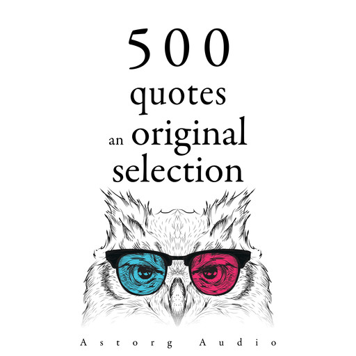 500 Quotes: an Original Selection, Anne Frank, Marcus Aurelius, Albert Einstein, Leonardo da Vinci, Carl Jung