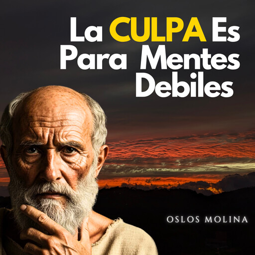 La Culpa es para mentes débiles, Oslos Molina