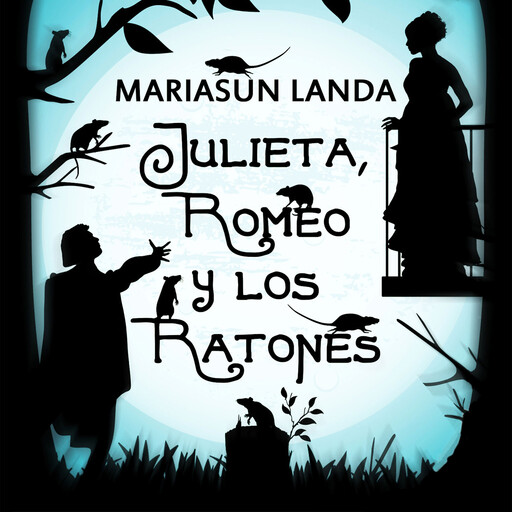 Julieta, Romeo y los ratones, Mariasun Landa