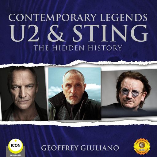 Contemporary Legends U2 & Sting - The Hidden History, Geoffrey Giuliano