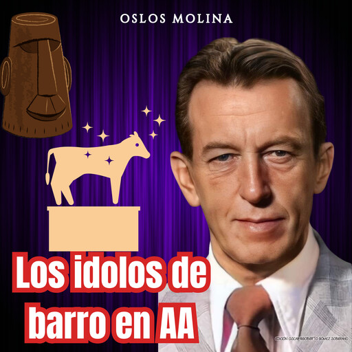 Los Ídolos de Barro en AA, Oslos Molina
