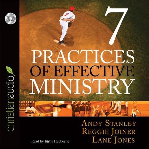 Seven Practices of Effective Ministry, Andy Stanley, Reggie Joiner, Lane Jones