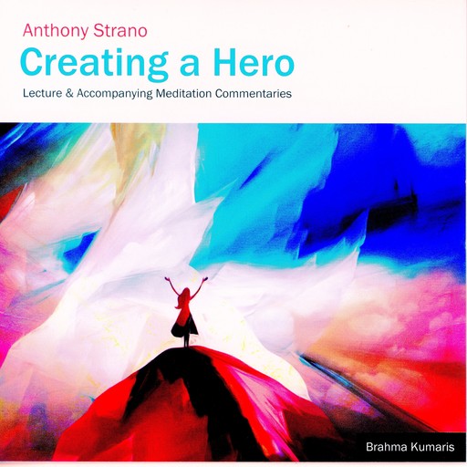 Creating a Hero, Anthony Strano