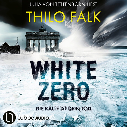 White Zero - Die Kälte ist dein Tod (Ungekürzt), Thilo Falk