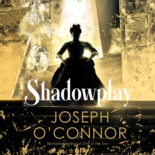 Shadowplay, Joseph O'Connor