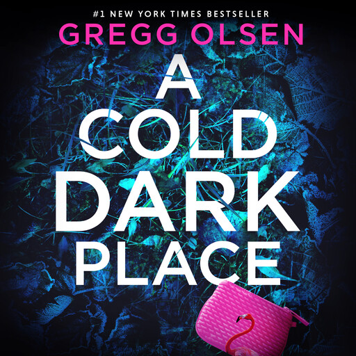 A Cold Dark Place, Gregg Olsen