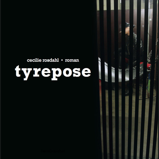 Tyrepose, Cecilie Rosdahl
