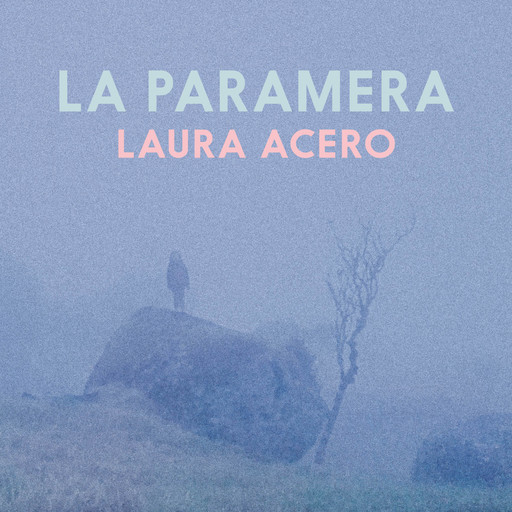 La paramera, Laura Acero