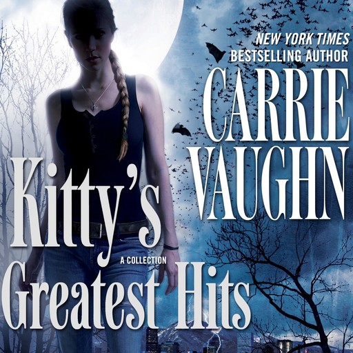 Kitty's Greatest Hits, Carrie Vaughn
