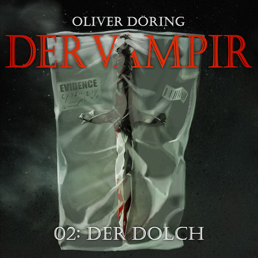 Der Vampir, Teil 2: Der Dolch, Oliver Döring