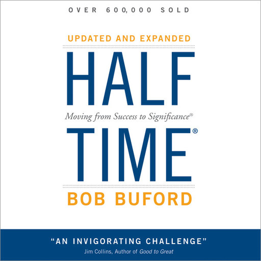 Halftime, Bob P. Buford