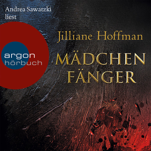 Mädchenfänger (Gekürzte Fassung), Jilliane Hoffman