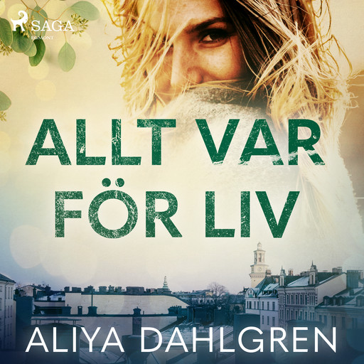 Allt var för Liv, Aliya Dahlgren
