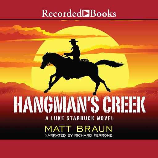 Hangman's Creek, Matt Braun