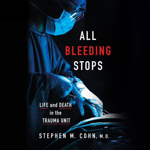 All Bleeding Stops, Stephen Cohn