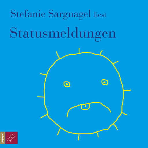 Statusmeldungen, Stefanie Sargnagel