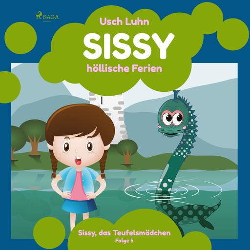 Sissy - höllische Ferien: Sissy, das Teufelsmädchen. Folge 5, Usch Luhn