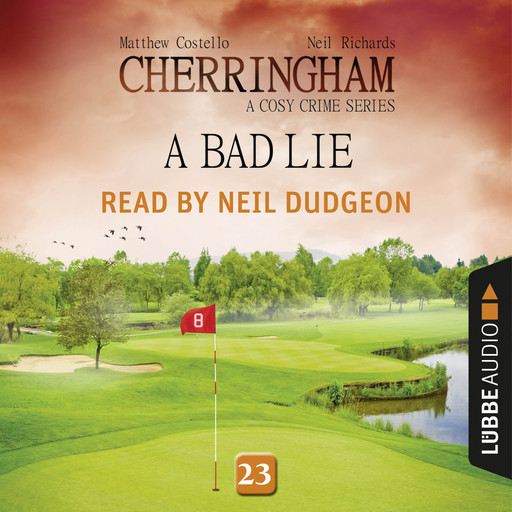 A Bad Lie - Cherringham - A Cosy Crime Series: Mystery Shorts 23 (Unabridged), Matthew Costello, Neil Richards