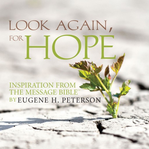 Look Again, for Hope, Eugene Peterson