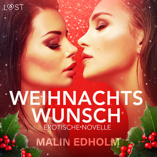 Weihnachtswunsch: Erotische Novelle, Malin Edholm