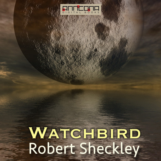 Watchbird, Robert Sheckley