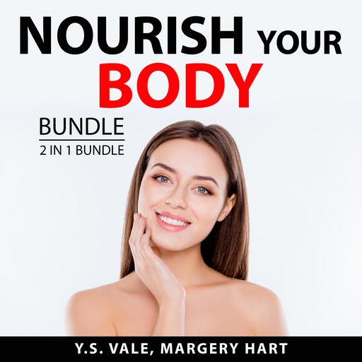 Nourish Your Body Bundle, 2 in 1 Bundle, Y.S. Vale, Margery Hart