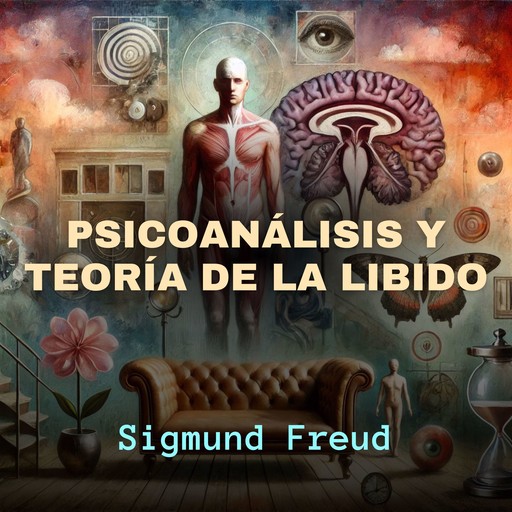 Psicoanálisis y Teoría de la Libido, Sigmund Freud