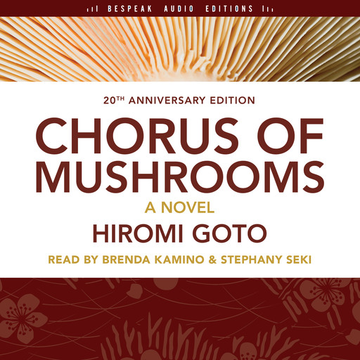 Chorus of Mushrooms (Unabridged), Hiromi Goto