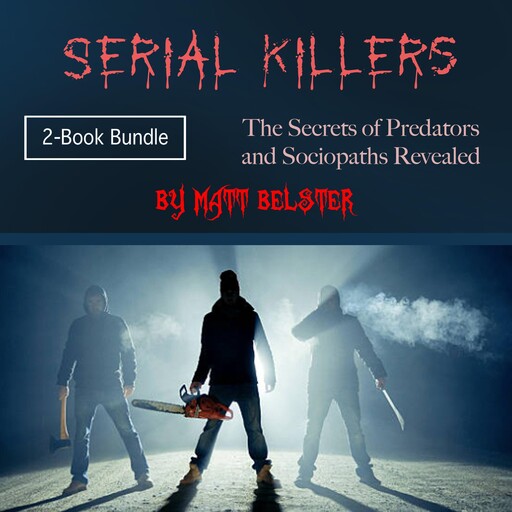 Serial Killers, Matt Belster