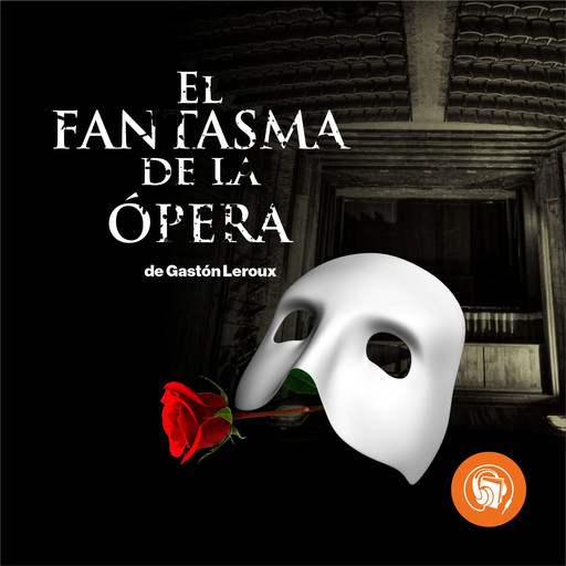 El Fantasma de la Ópera, Gaston Leroux