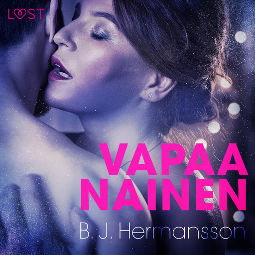 Vapaa nainen - eroottinen novelli, B.J. Hermansson