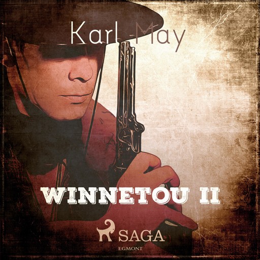 Winnetou II (Ungekürzt), Karl May