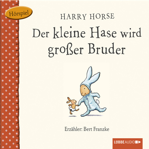 Der kleine Hase, Der kleine Hase wird großer Bruder, Harry Horse