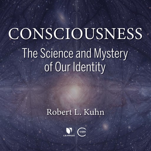 Consciousness, Robert L. Kuhn