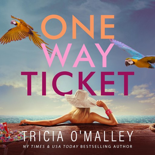 One Way Ticket, Tricia O'Malley
